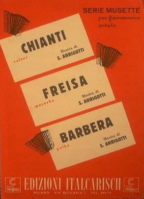 Chianti ( valzer ) - Freisa ( mazurka ) - Barbera ( polka )