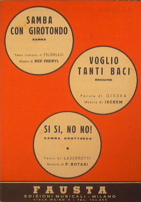 Samba con Girotondo ( samba ) - Voglio tanti baci ( beguine ) - SI si No no ( samba grottesca )