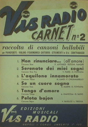 Non rinunciare all'amore ( slow ) - Serenate dei miei sogni ( slow fox ) - L'acquilone innamorato ( valzer ) - Se un cuore sogna ( slow ) - Tango d'amore ( tango ) - Pelota bajon ( bajon )