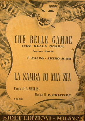 Che belle gambe che bella bimba ( canzone rumba ) - La samba di mia zia ( samba )