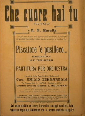 Che cuore hai tu ( tango ) - Piscatore e pusilleco ( barcarola )