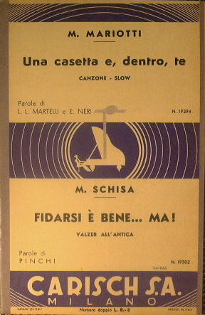 Una casetta e dentro te ( canzone slow ) - Fidarsi è bene ma ( valzer all'antica )