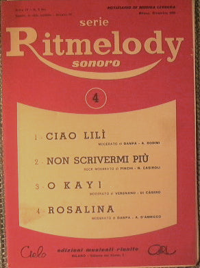 Ciao Lilì + Non scrivermi più + O kay ! + Rosalina