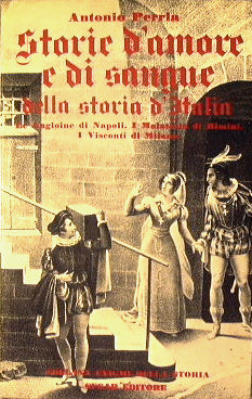 Stories of love and blood from the history of Italy