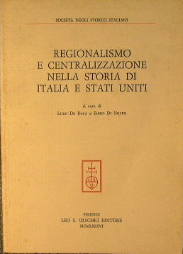 Regionalism and centralization in the history of Italy and the United States