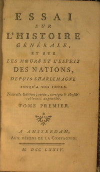Essai sur l'historie Générale, et sur les moeurs et l'esprit des Nations, depuis charlemagne jusqu'a nos jours. (tome I)