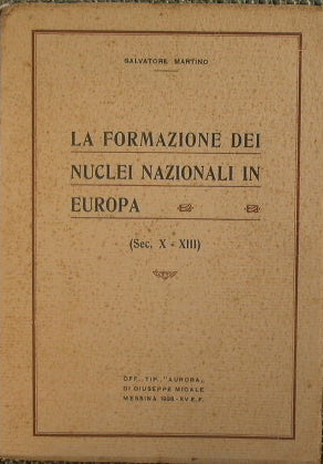 La formazione dei nuclei nazionali in Europa