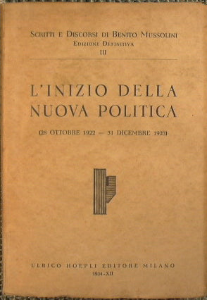Scritti e discorsi di Benito Mussolini