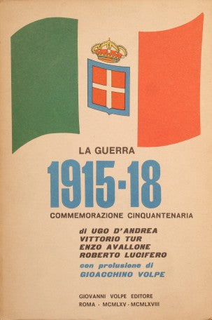 La Guerra 1915 - 18 commemorazione cinquantenaria
