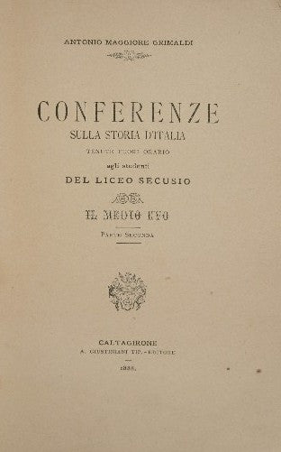 Conferences on the history of Italy. The middle Ages