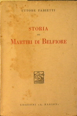 Storia dei Martiri di Belfiore