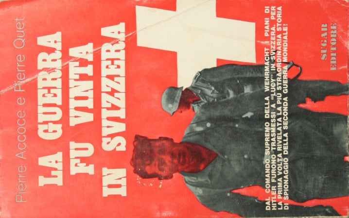 La guerra fu vinta in Svizzera