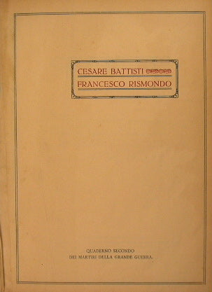 Cesare Battisti - Francesco Rismondo