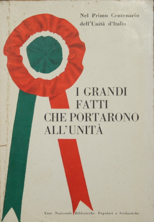 I grandi fatti che portarono all'Unità