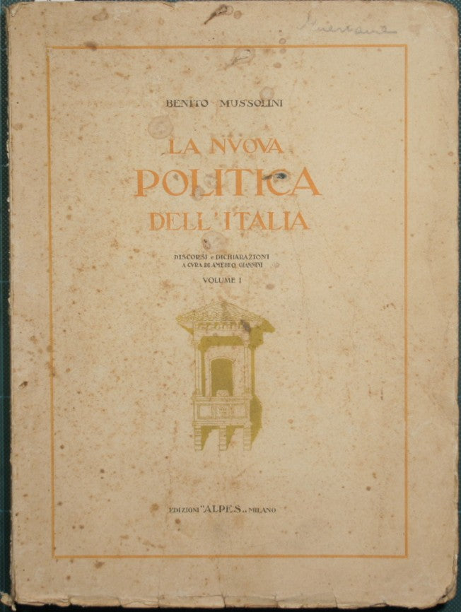 La nuova politica dell'Italia. Vol. I