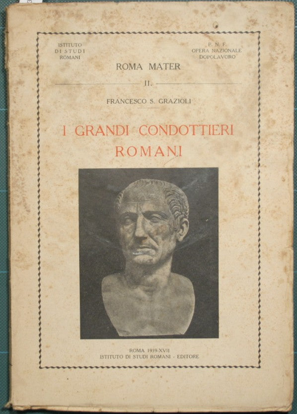 I grandi condottieri romani