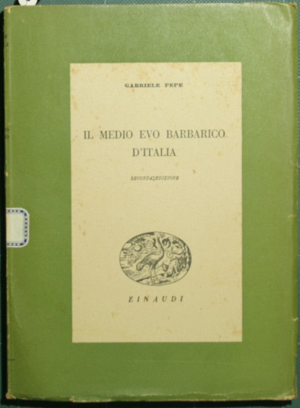 Il Medio Evo barbarico d'Italia
