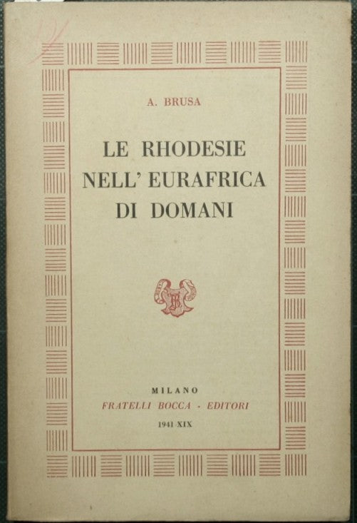 The Rhodesias in the Eurafrica of tomorrow