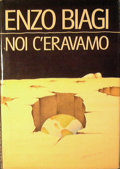 Noi c'eravamo