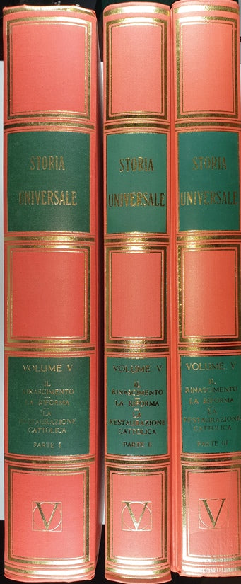 Storia universale - Vol. V - Il Rinascimento. La Riforma. La Restaurazione cattolica