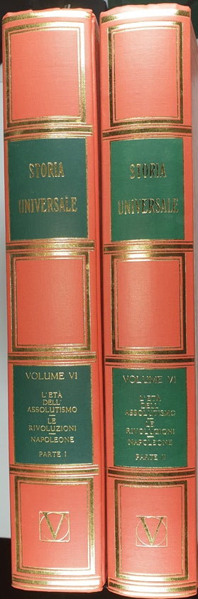 Historia universal - Vol. VI - La era del absolutismo. Las revoluciones. Napoleón