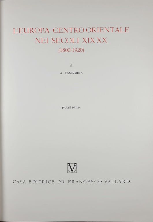 Storia universale - Vol. VII Parte terza e quarta - L'età contemporanea - L'europa centro orientale nei secoli XIX - XX (1800 - 1920)