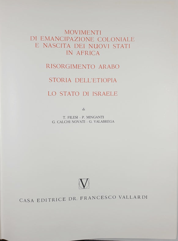 Storia universale - Vol. VII Parte nona - L'età contemporanea - Movimenti di emancipazione coloniale e nascita dei nuovi stati in Africa - Risorgim. Arabo - Storia dell'Etiopia - Lo stato di Israele