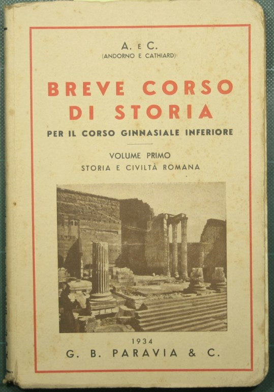 Breve corso di storia - Vol. I: Storia e civiltà romana