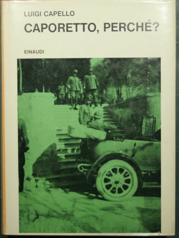 Caporetto, perché?