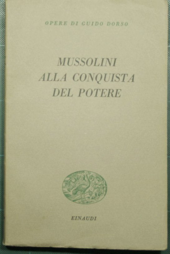 Mussolini alla conquista del potere