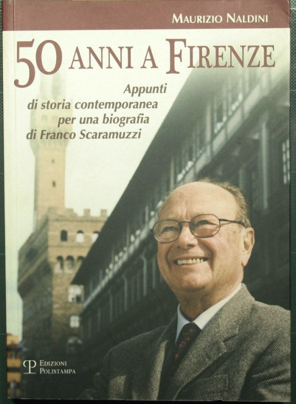 50 anni a Firenze