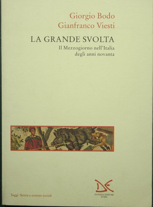 The great turning point - Southern Italy in the Italy of the nineties