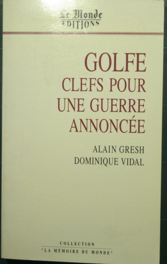 Golfe - Claves para una guerra anunciada