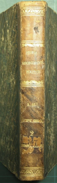 Storia del Risorgimento politico d'Italia (1814-1861) - solo volume secondo