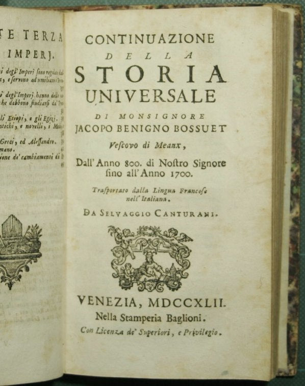 Discorso sopra la storia universale per delucidare la continuazion della religione e le mutazioni degl'imperij, dal principio del mondo fino all'Imperio di Carlo Magno