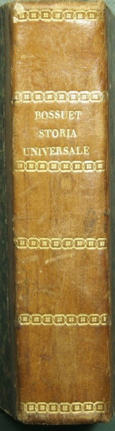 Discorso sopra la storia universale per delucidare la continuazion della religione e le mutazioni degl'imperij, dal principio del mondo fino all'Imperio di Carlo Magno