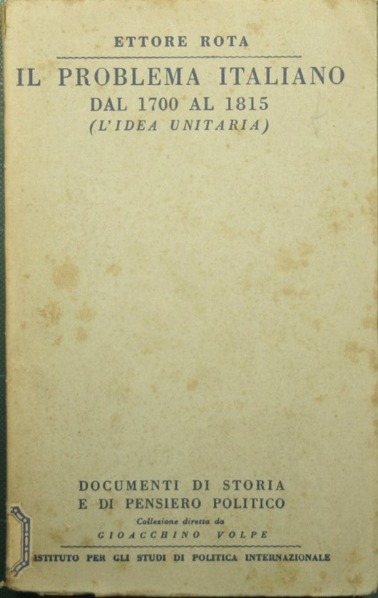 Il problema italiano dal 1700 al 1815 (L'idea unitaria)