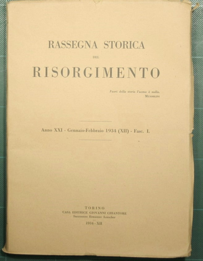 Historical review of the Risorgimento - Year XXI - 1934 - N. I-III/VI