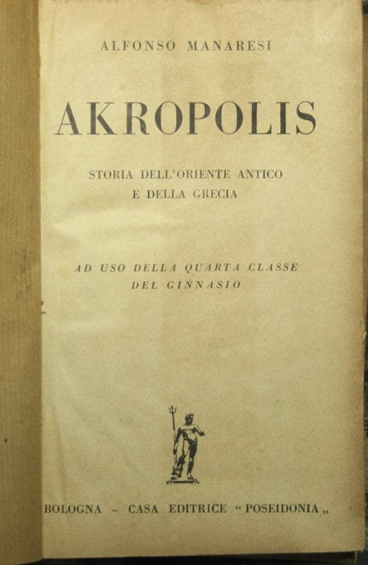 Akropolis - Storia dell'Oriente antico e della Grecia