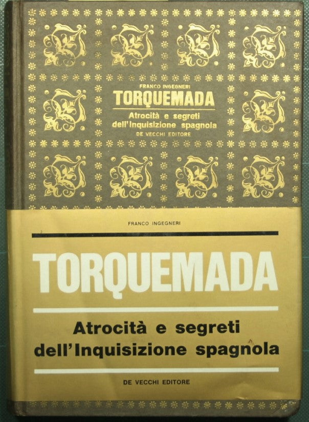 Torquemada - Atrocidades y secretos de la Inquisición española