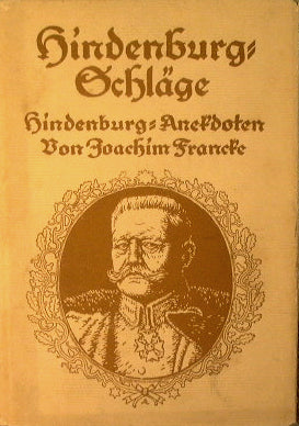 Hindenburg-Schläge und Hindenburg-Anekdoten