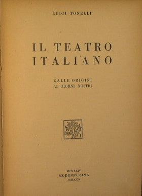 Italian theater from its origins to the present day