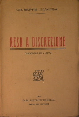 Surrender to discretion (comedy in four acts)