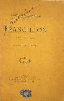 Francillon piece en trois acte par Alexander Dumas Fils