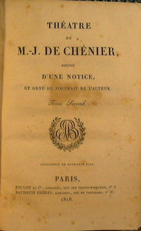 Teatre de MJ De Chenier preceded a notice, and now has the power of the author (volume II)