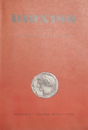 Dionysus. Quarterly of studies on ancient drama. Vol. XLVII