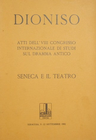 Seneca and the theater. Proceedings of the VIII international congress of studies on ancient drama