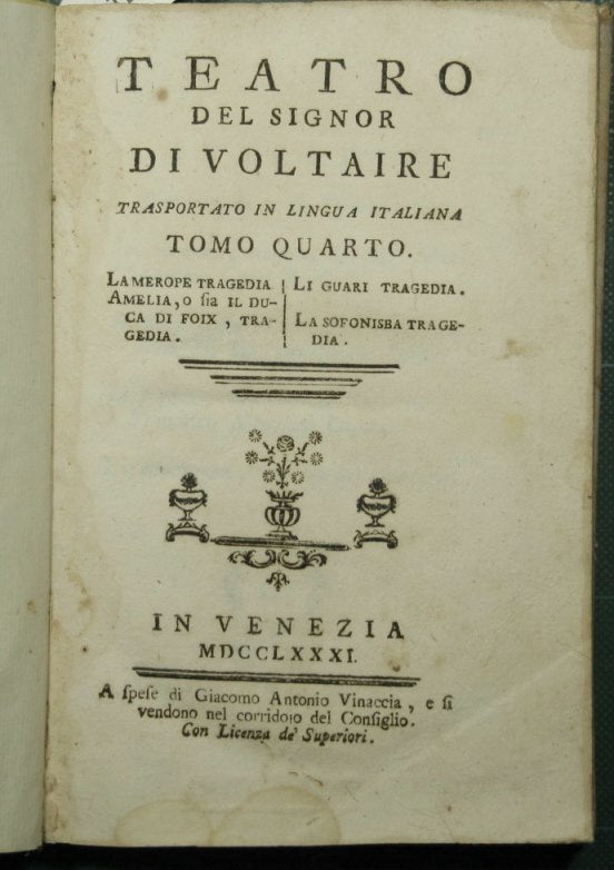 Theater of Mr. Voltaire translated into Italian. Vol. IV