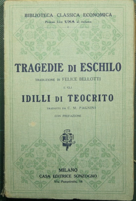 Tragedie di Eschilo seguite dagli Idilli di Teocrito