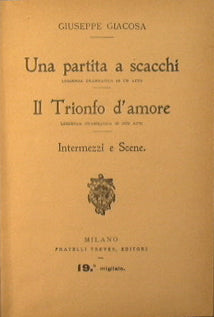 Una partita a scacchi - Il trionfo d'amore - Intermezzi e scene